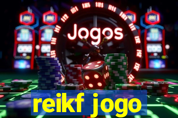 reikf jogo